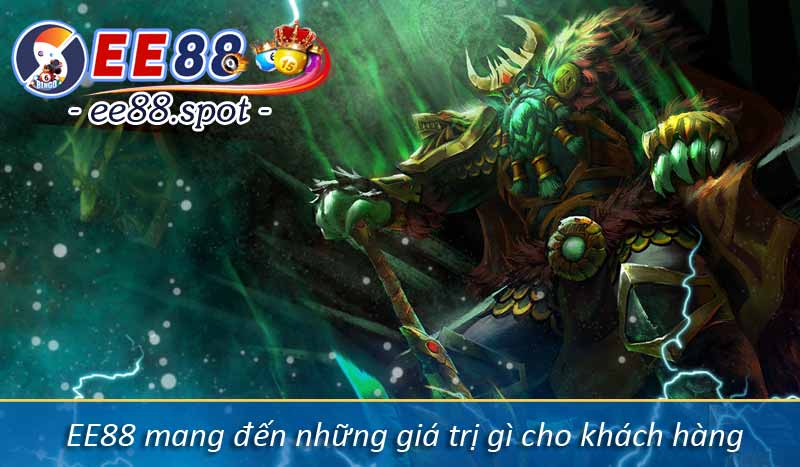 EE88 mang đến những giá trị gì cho khách hàng