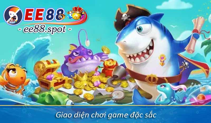 Cách Chơi Bắn Cá H5 Thắng Trăm Triệu Từ Cao Thủ EE88 4 Giao diện chơi game đặc sắc